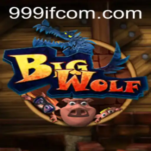 The Adventurous World of BigWolf: Redefining Gaming with 999IF
