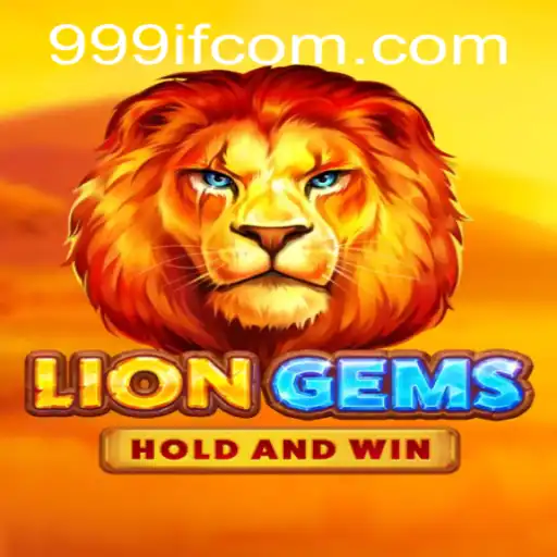Unveiling LionGems: A Captivating Gaming Experience with 999IF